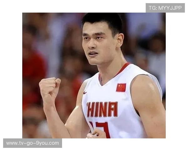 姚明引领中国篮球新时代从巨人身影看体育精神与国家荣耀